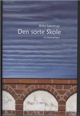 Den sorte skole in memoriam