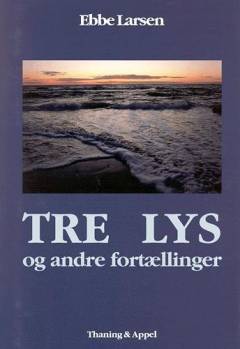 Tre lys - og andre fortællinger