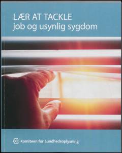 Lær at tackle job og usynlig sygdom