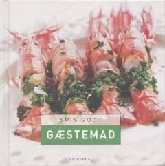 Spis godt - gæstemad