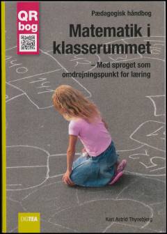 Matematik i klasserummet : med sproget som omdrejningspunkt for læring