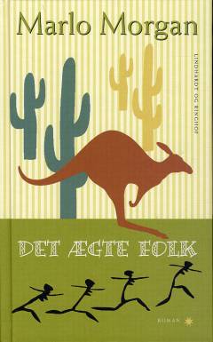 Det ægte folk : budskabet til mutanterne