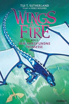 Wings of fire - den forsvundne prinsesse