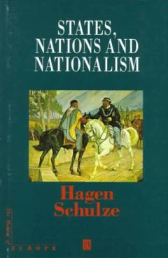 States, nations and nationalism : from the Middle Ages to the present