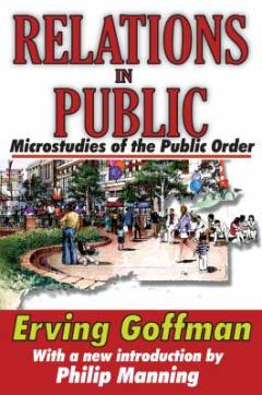 Relations in public : microstudies of the public order