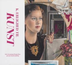 Kærlighed til kunst : H.M. Dronning Margrethes private kunstsamling