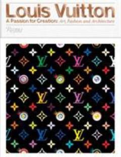 Louis Vuitton : art, fashion and architecture
