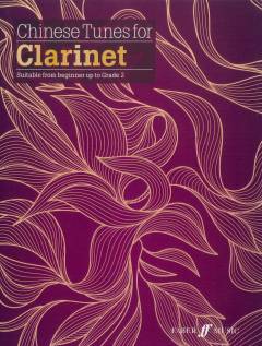 Chinese tunes for clarinet : suitable from beginner up to grade 2