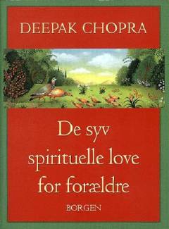 De syv spirituelle love for forældre