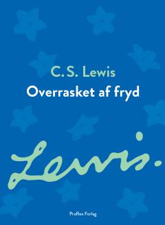 Overrasket af fryd : mit tidlige livs forløb og indhold