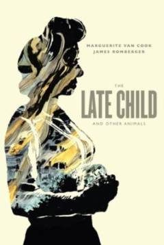 The late child and other animals
