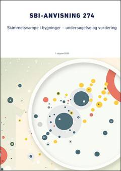 Skimmelsvampe i bygninger - undersøgelse og vurdering
