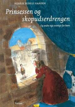 Prinsessen og skopudserdrengen og andre nye eventyr for børn