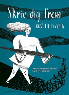 Skriv dig frem : også til eksamen