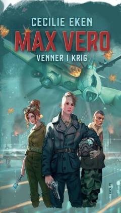 Max Vero : venner i krig