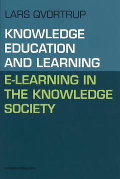 Knowledge, education and learning : e-learning in the knowledge society