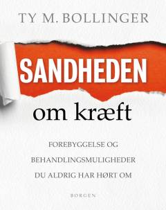 Sandheden om kræft : forebyggelse og behandling, du aldrig har hørt om