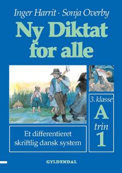 Ny diktat for alle, 3. klasse. Hæfte A, trin 1
