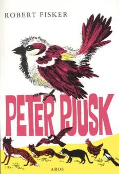 Peter Pjusk : historien om en spurveunge