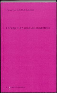 Forslag til en produktionsæstetik