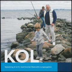 KOL : vejledning til et liv med Kronisk Obstruktiv Lungesygdom