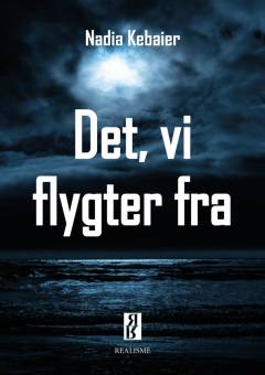 Det, vi flygter fra