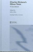 Charles Dickens's Oliver Twist : a sourcebook