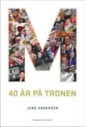 M – 40 år på tronen