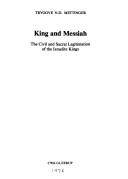 King and Messiah : the civil and sacral legitimation of the Israellte kings