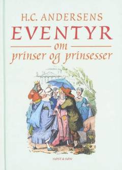 H.C. Andersens eventyr om prinser og prinsesser
