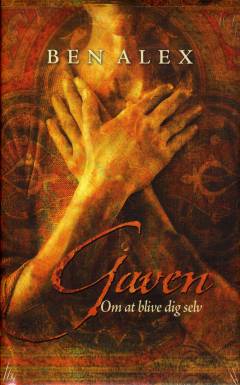 Gaven : om at blive dig selv