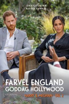 Harry & Meghan. Del 2 : Farvel England, goddag Hollywood