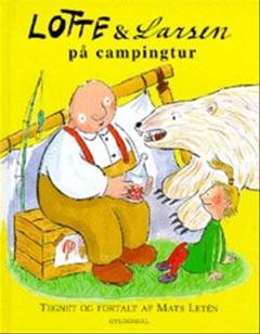 Lotte & Larsen på campingtur