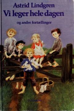 Vi leger hele dagen og andre fortællinger