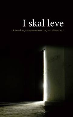I skal leve : nitten begravelsestaler og et efterskrift