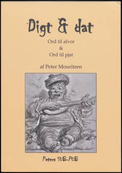 Digt & dat : ord til alvor & ord til pjat