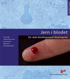 Jern i blodet : de røde blodlegemers iltoptagelse : et undervisningsmateriale inden for bio-uorganisk kemi