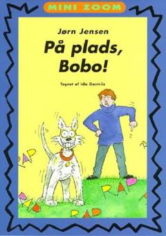 På plads, Bobo!