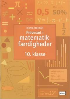 Prøvesæt i matematikfærdigheder for 10. klassetrin : færdighedsdelen