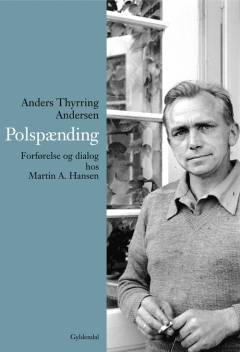 Polspænding : forførelse og dialog hos Martin A. Hansen
