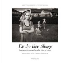 De der blev tilbage : en portrætbog om efterladte efter selvmord