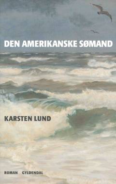 Den amerikanske sømand : en Skagen-krønike