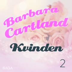 Barbara Cartland : forfatteren, kvinden og myten. Afsnit 2 : Kvinden