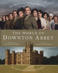 The world of Downton Abbey