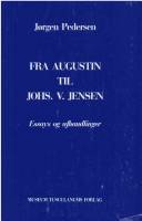 Fra Augustin til Johs. V. Jensen : essays og afhandlinger