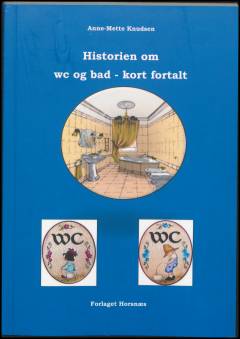 Historien om wc og bad - kort fortalt