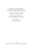 Heimat und Identität : Probleme regionaler Kultur : 22. Deutscher Volkskunde-Kongress in Kiel vom 16. bis 21. Juni 1979
