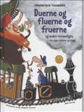 Duerne og fluerne og fruerne og andre remsedigte: for unger med ører og tunger