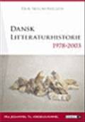 “Dansk Litteraturhistorie 1978-2003”