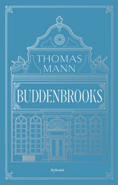 Buddenbrooks : en families forfald